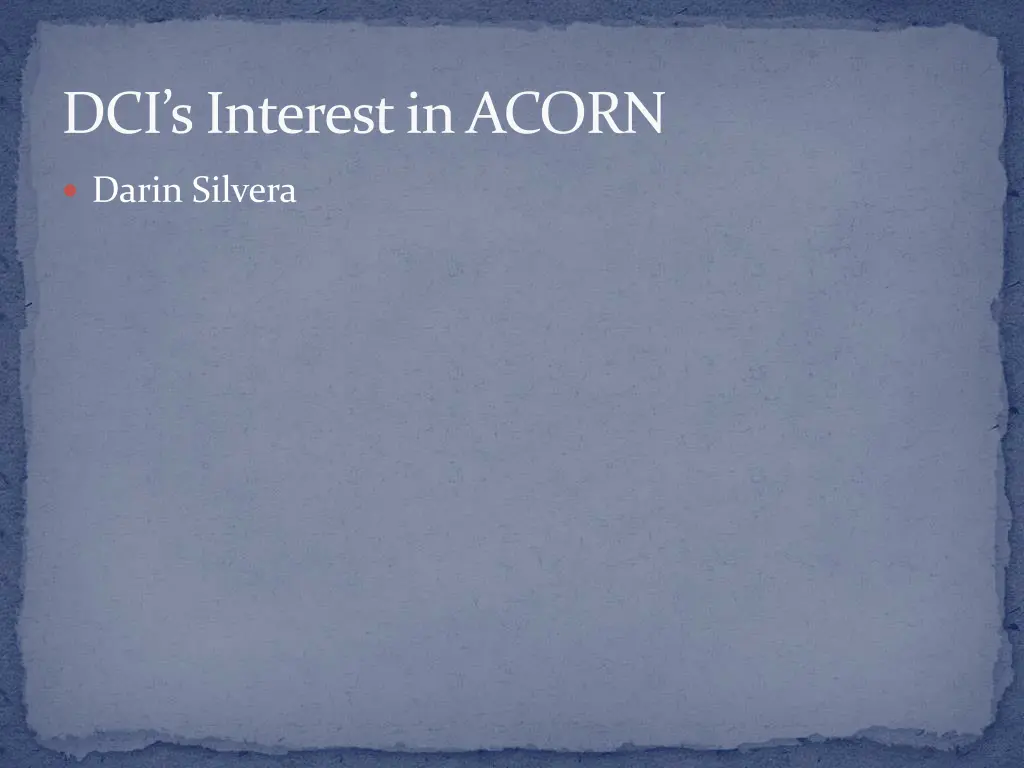 dci s interest in acorn