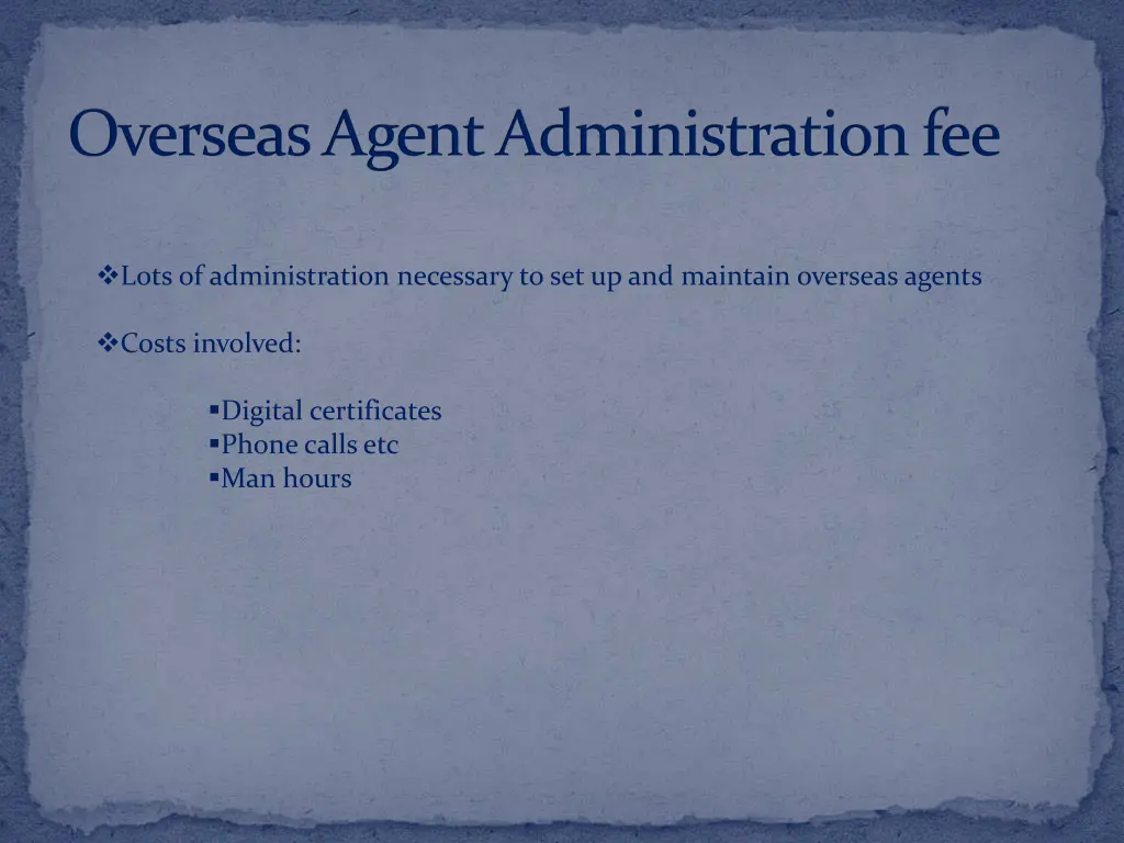 overseas agent administration fee