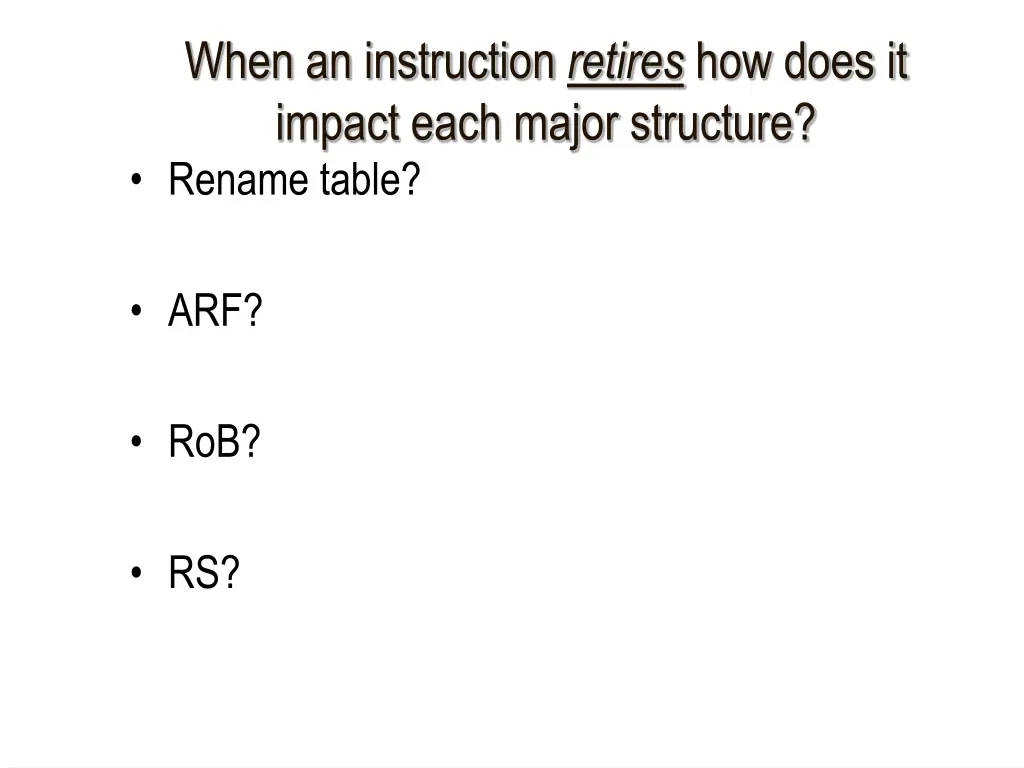 when an instruction retires how does it impact