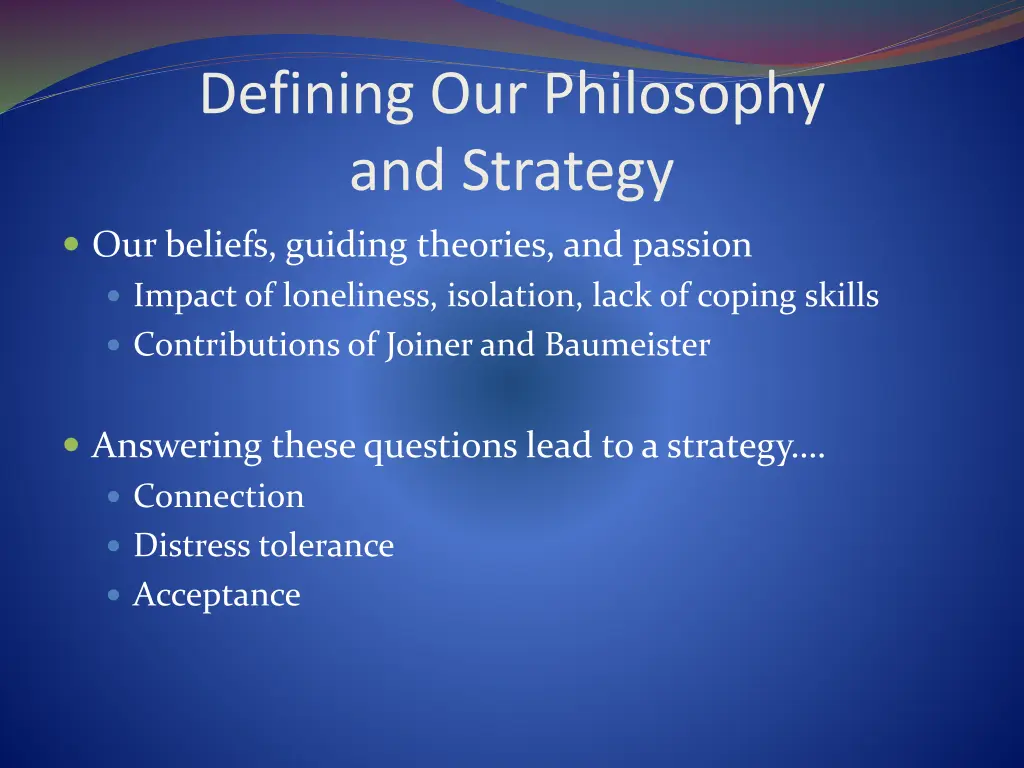 defining our philosophy and strategy