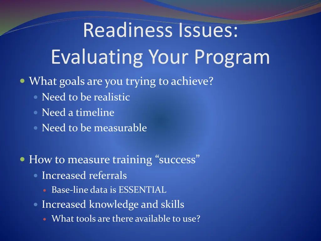 readiness issues evaluating your program