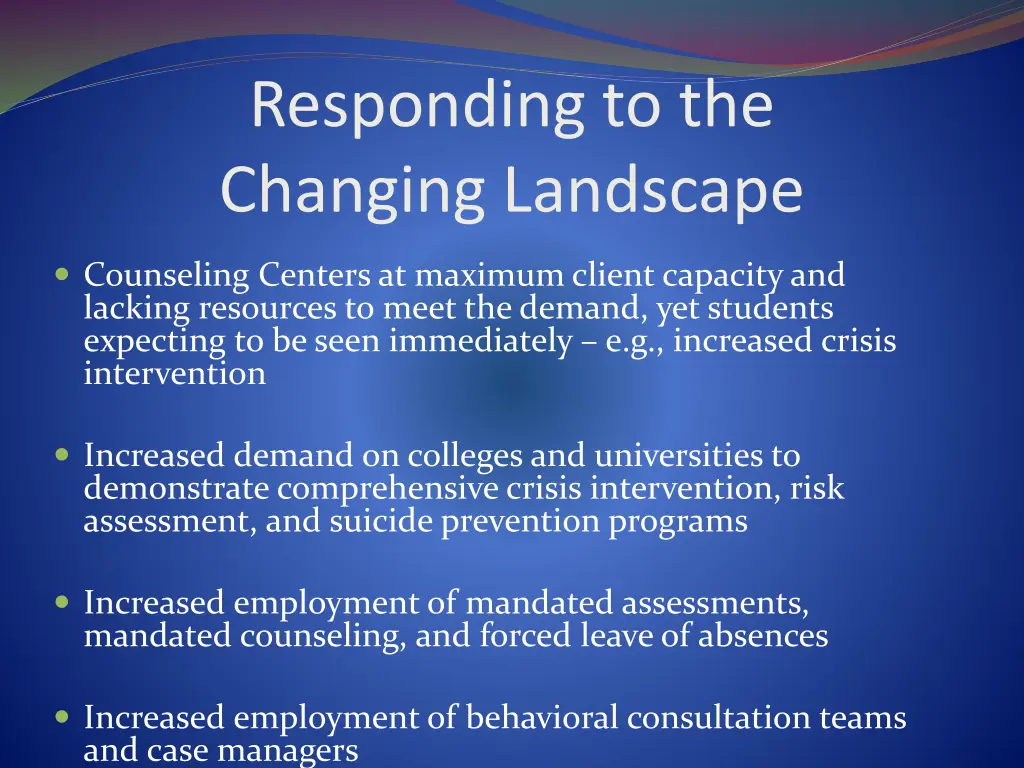 responding to the changing landscape