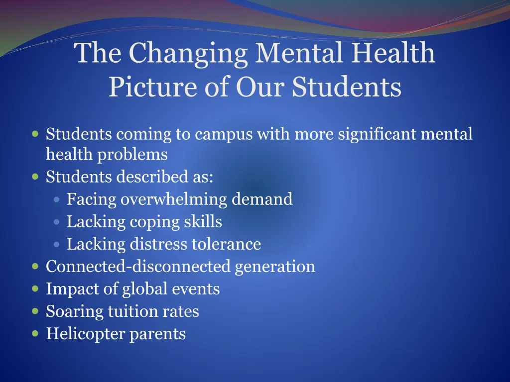 the changing mental health picture of our students