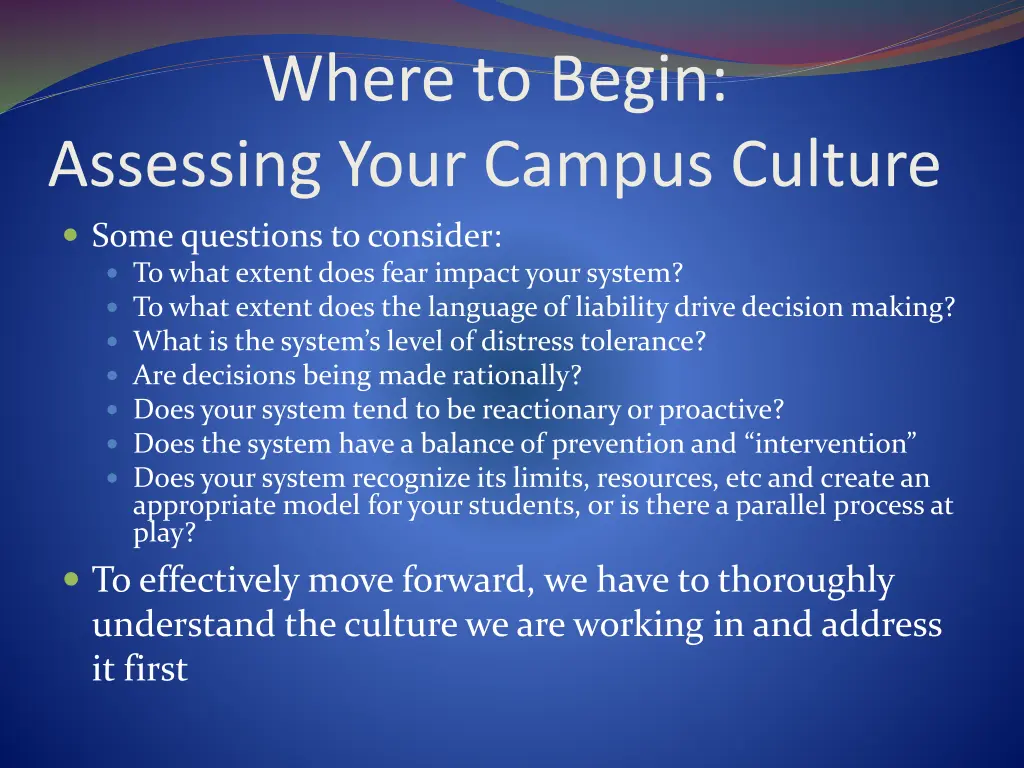 where to begin assessing your campus culture some