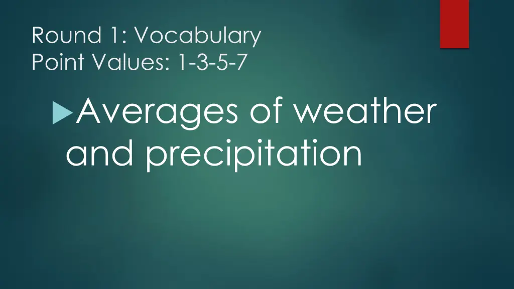 round 1 vocabulary point values 1 3 5 7 averages