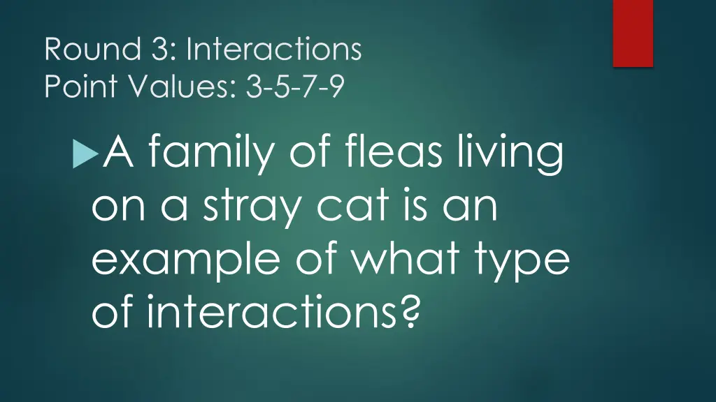 round 3 interactions point values 1