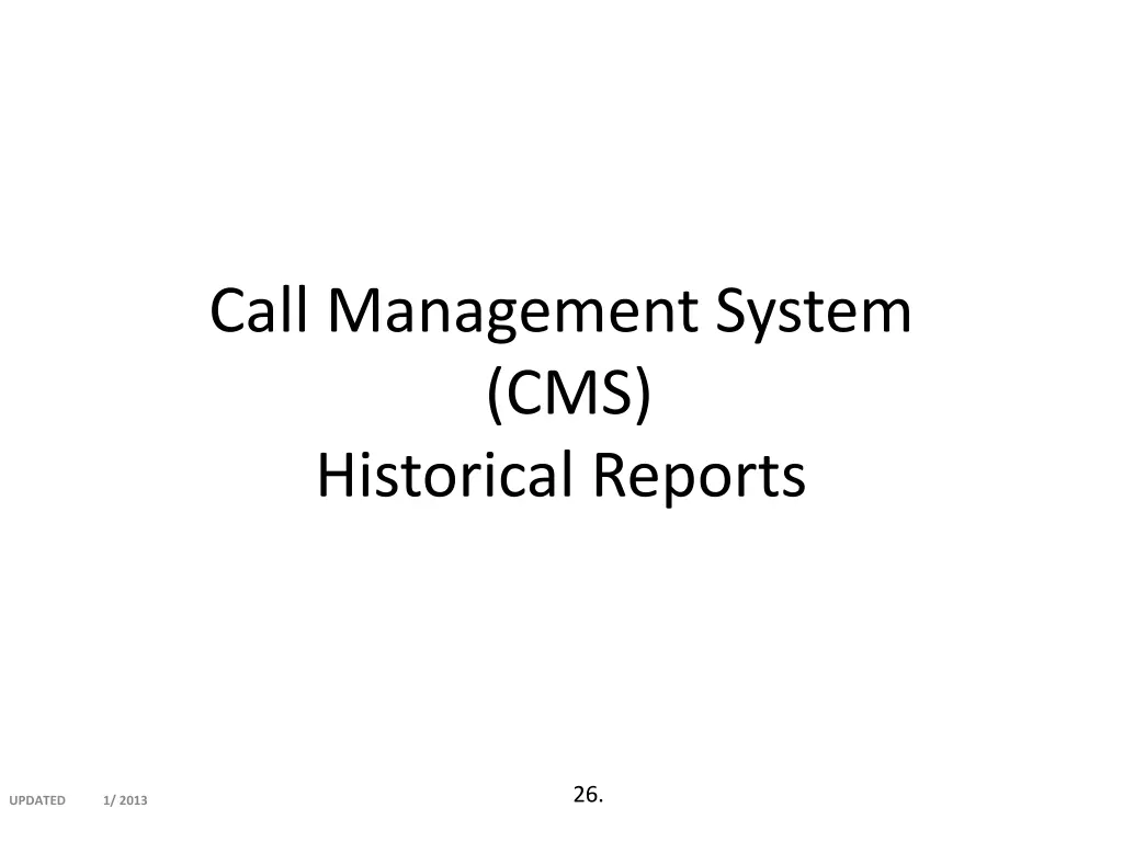 call management system cms historical reports