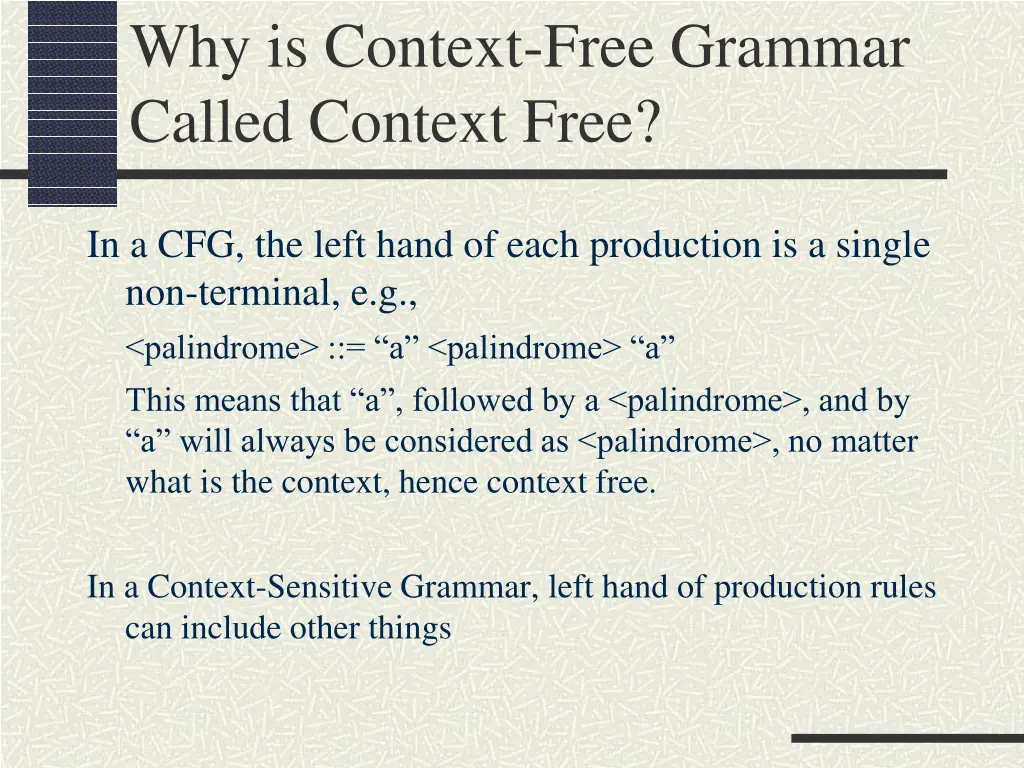 why is context free grammar called context free