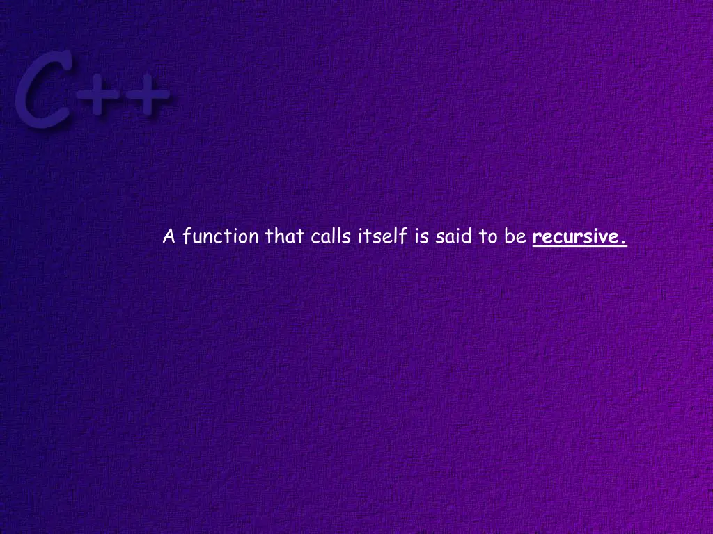 a function that calls itself is said