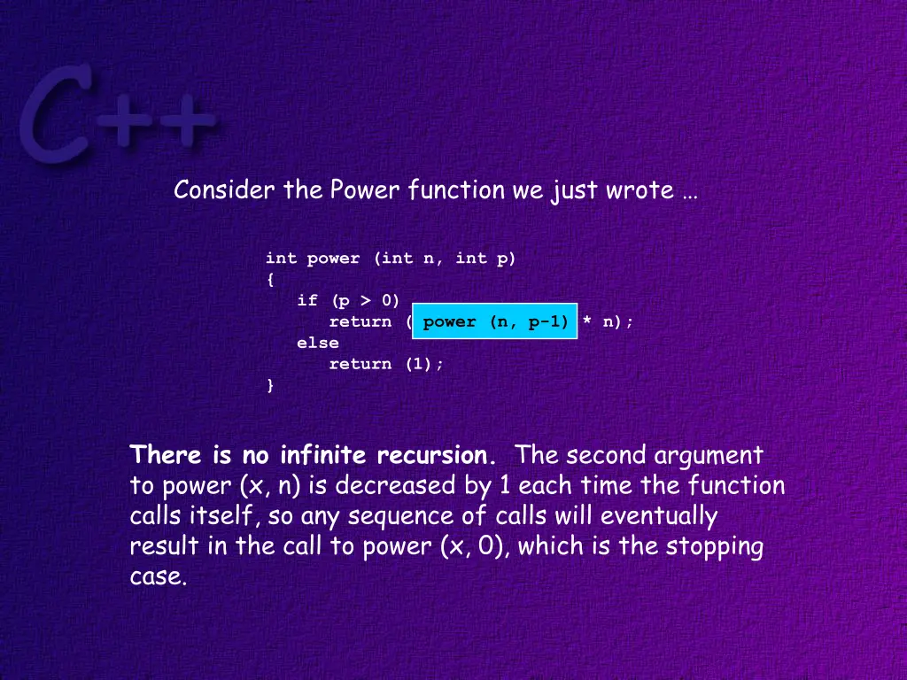 consider the power function we just wrote