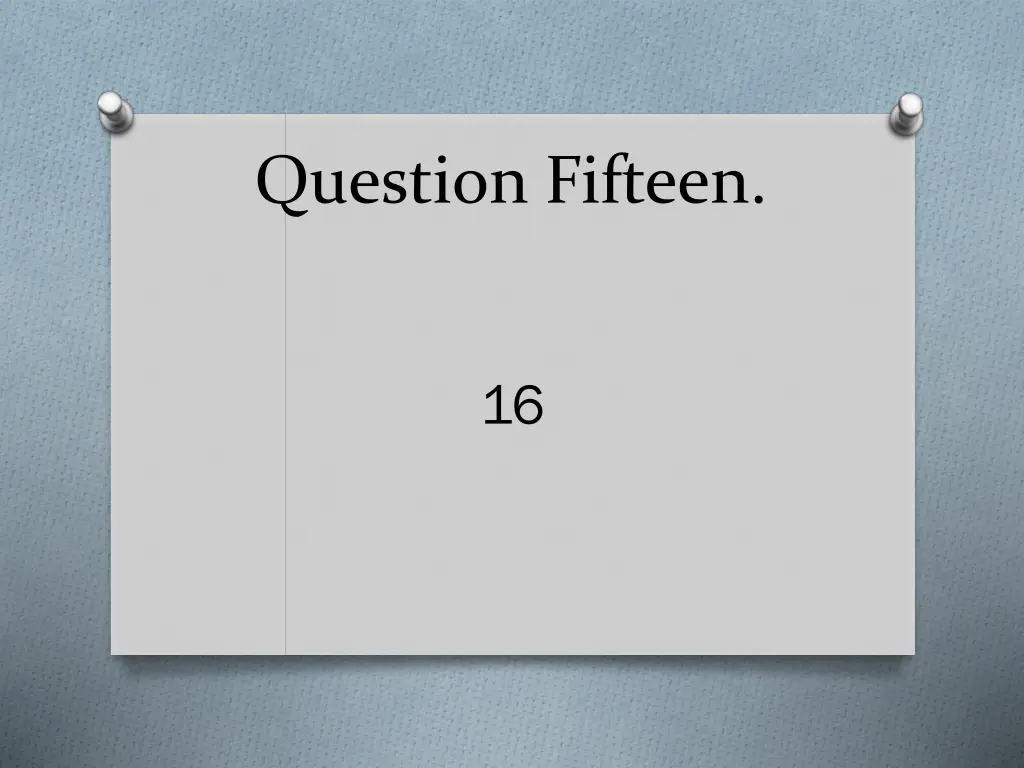 question fifteen 2