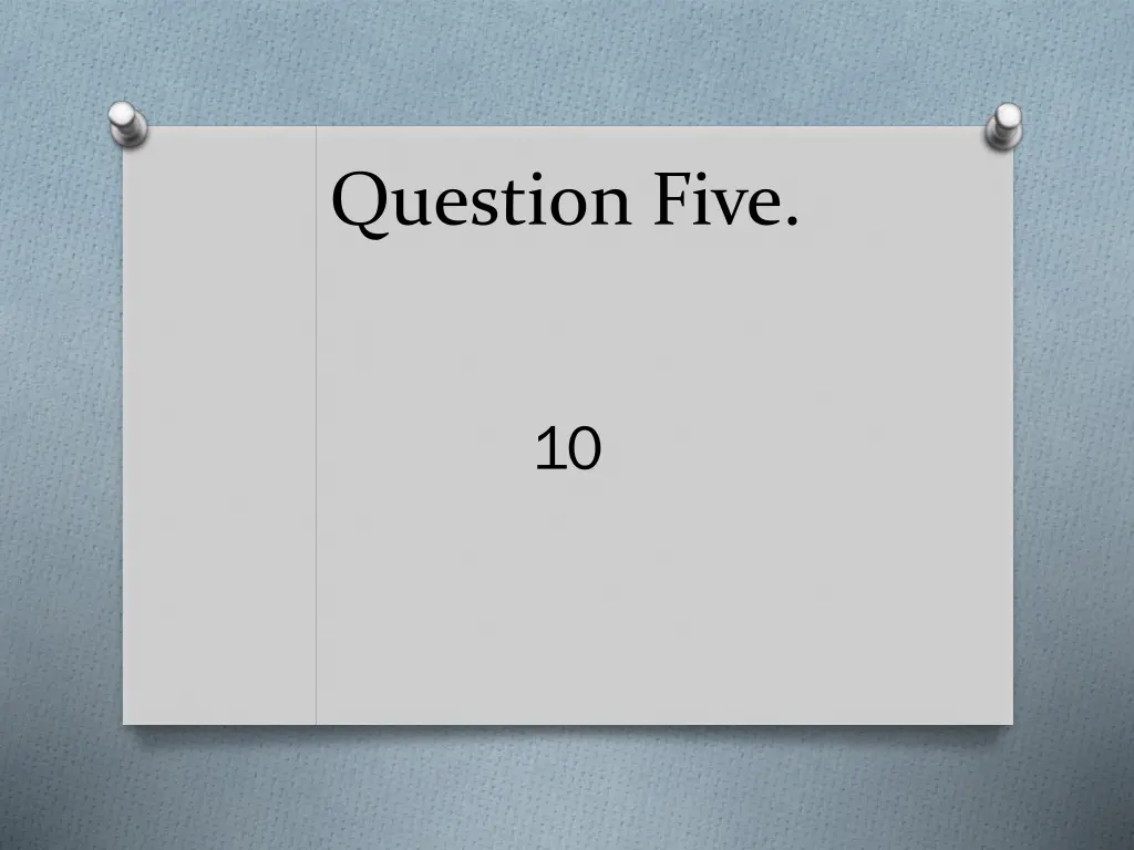 question five 2