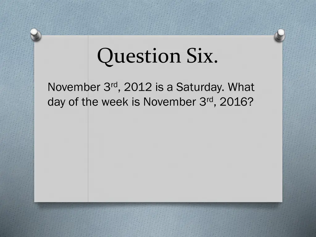 question six 1