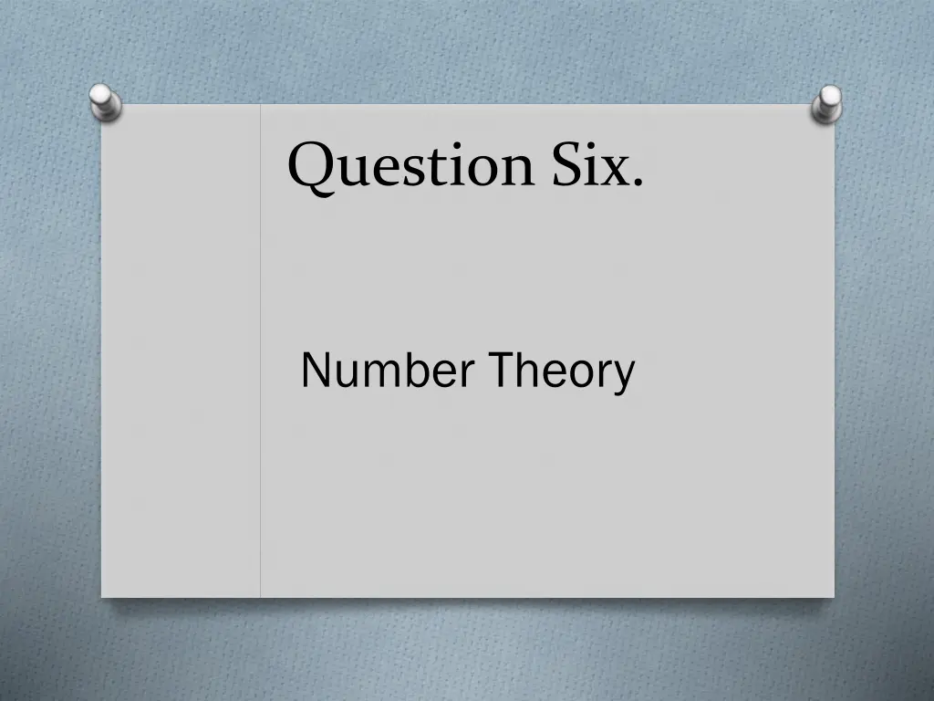 question six