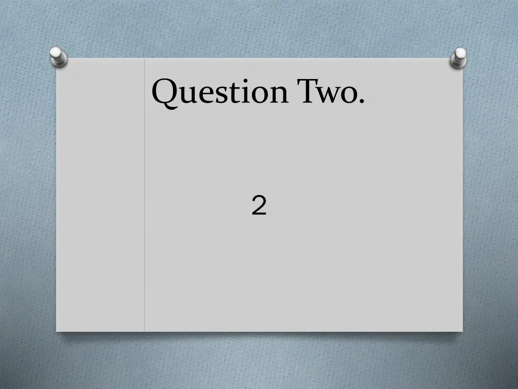 question two 1