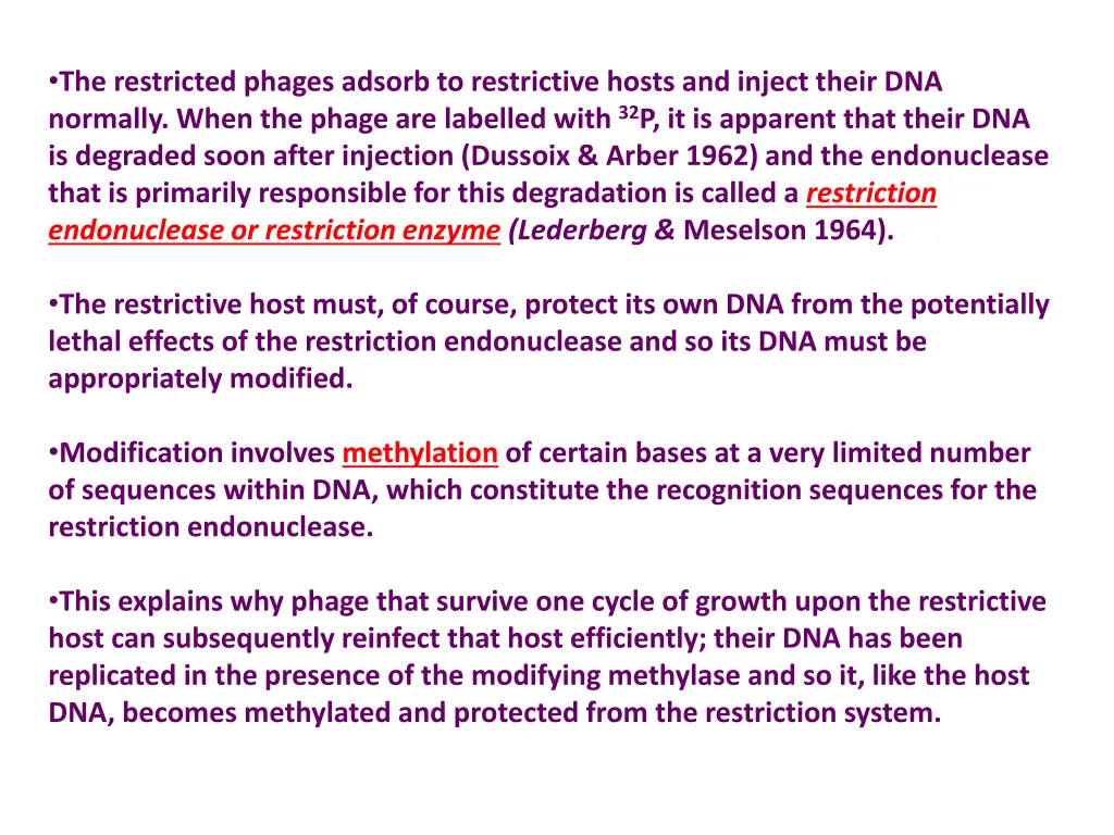 the restricted phages adsorb to restrictive hosts