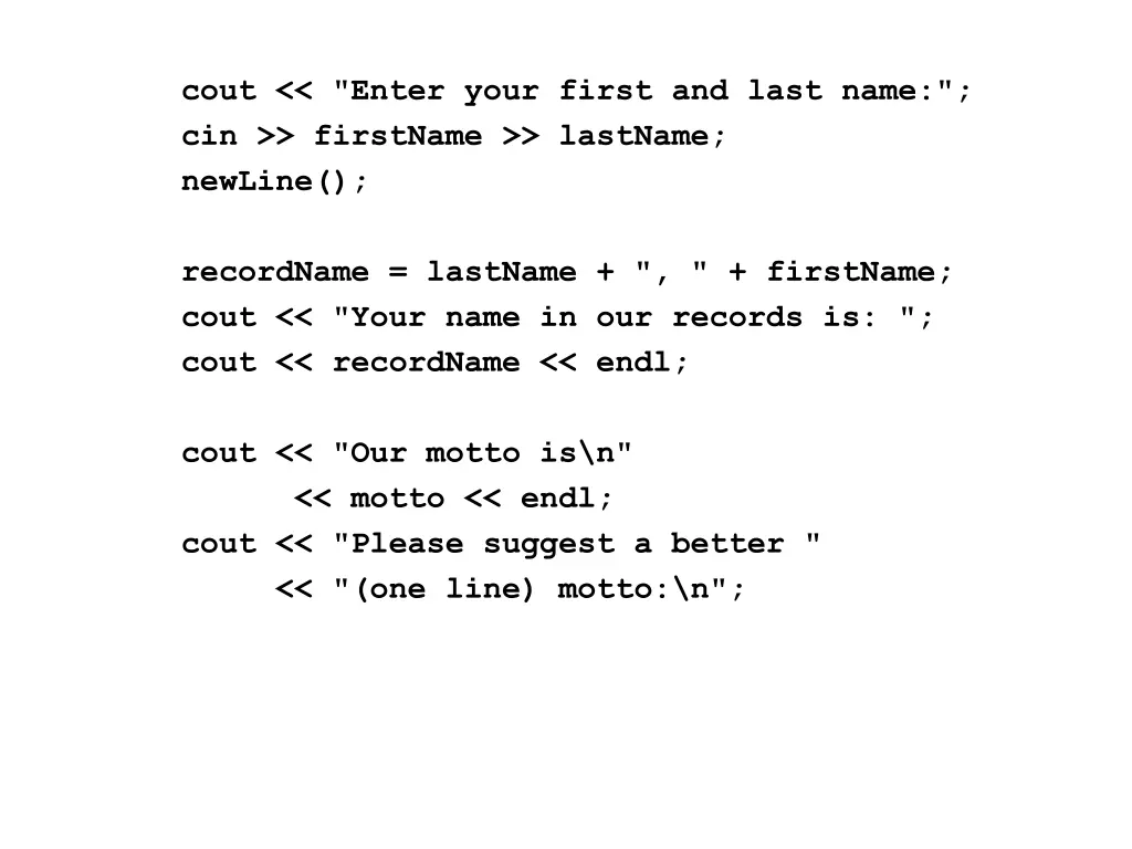 cout enter your first and last name cin firstname