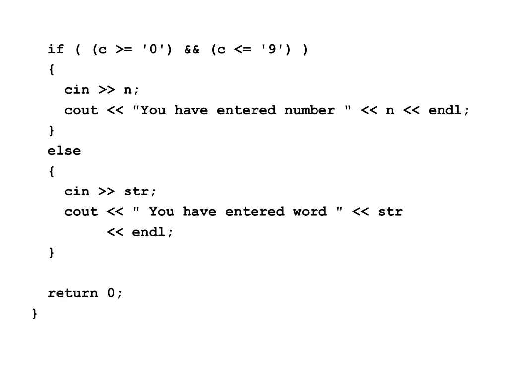 if c 0 c 9 cin n cout you have entered number