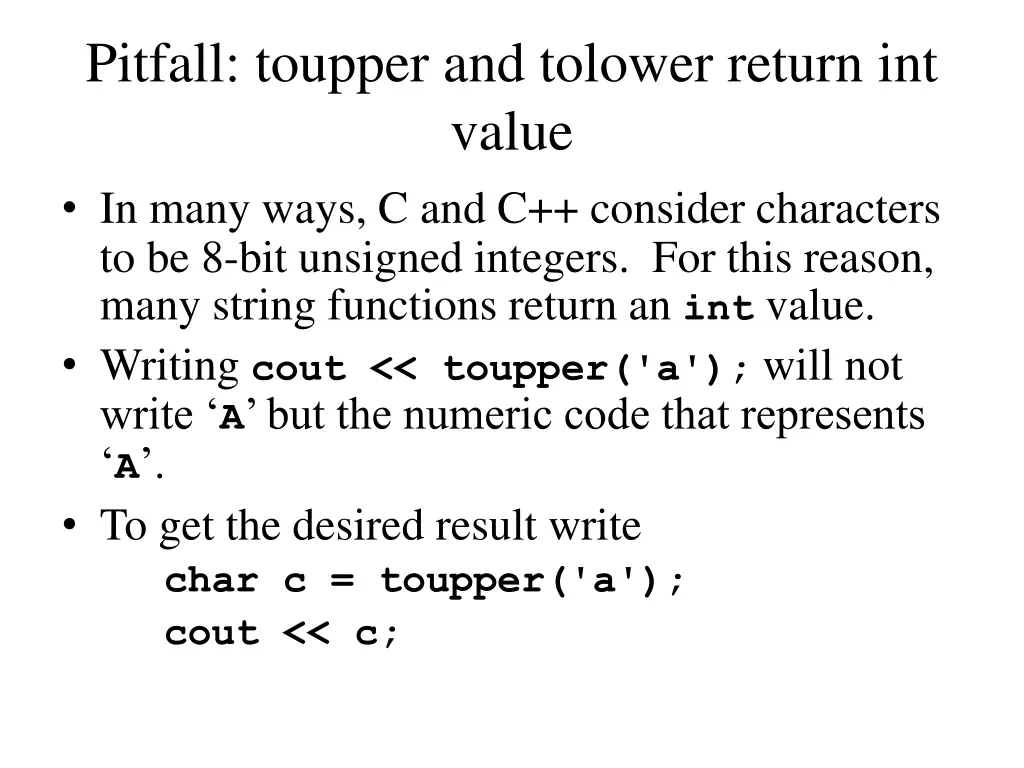 pitfall toupper and tolower return int value