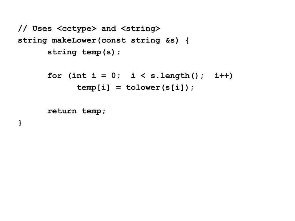 uses cctype and string string makelower const