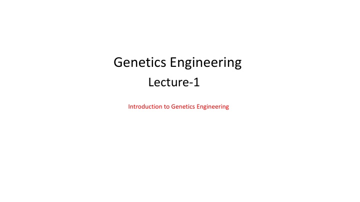 genetics engineering lecture 1