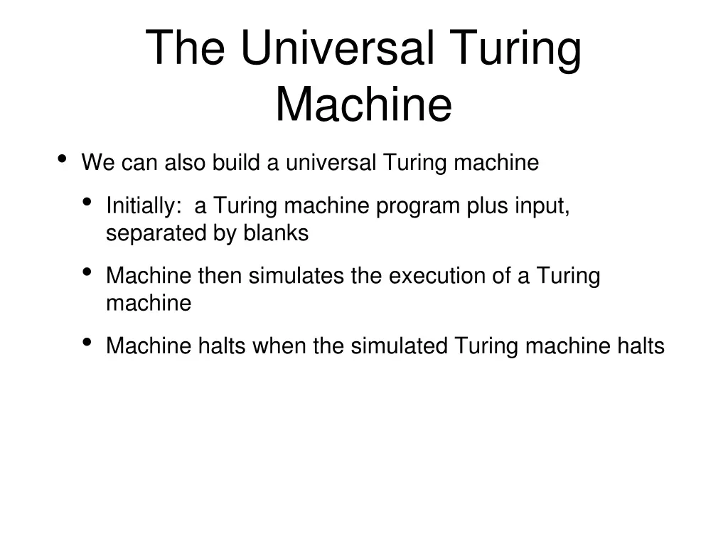 the universal turing machine we can also build