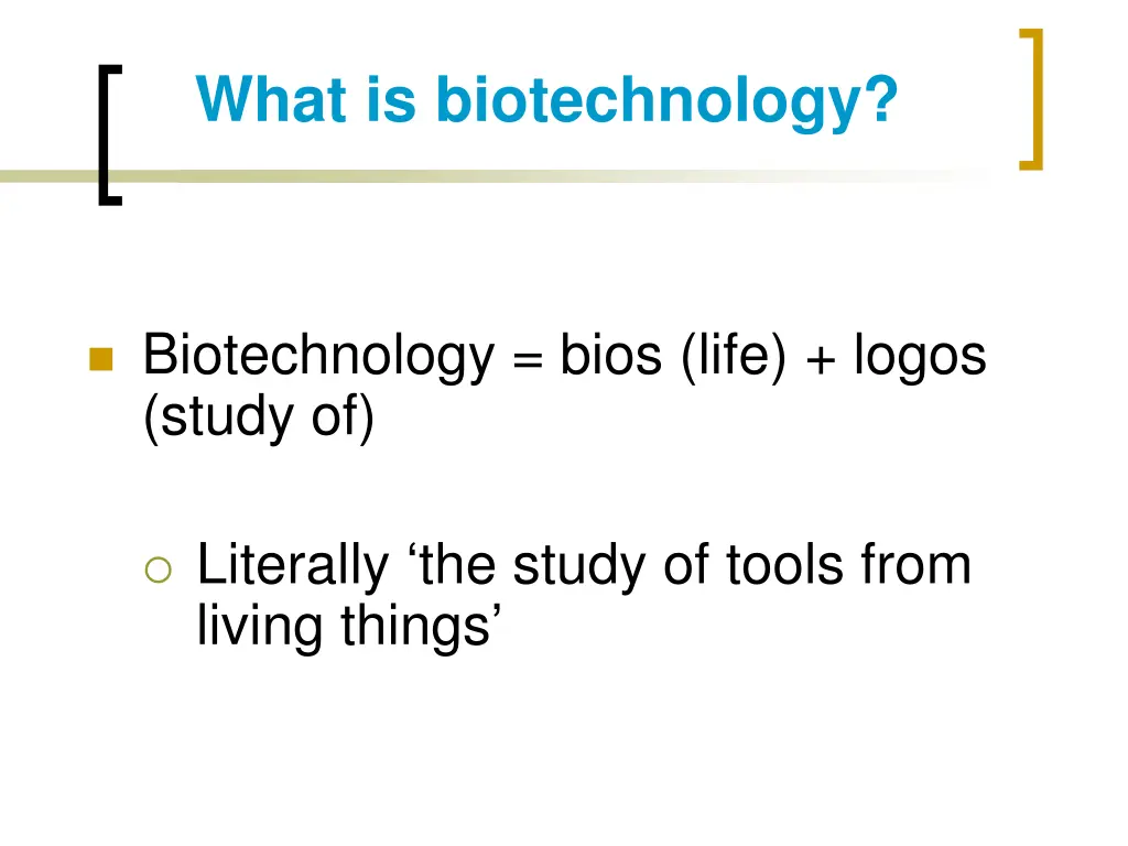 what is biotechnology