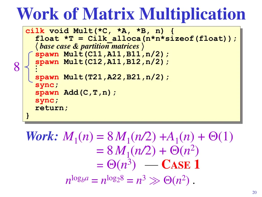 work of matrix multiplication cilk void mult