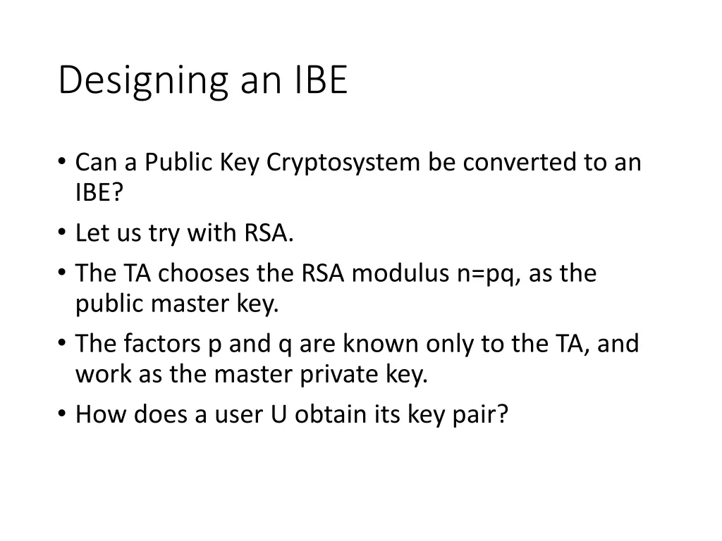 designing an ibe