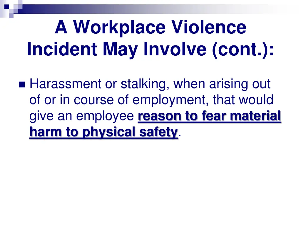 a workplace violence incident may involve cont