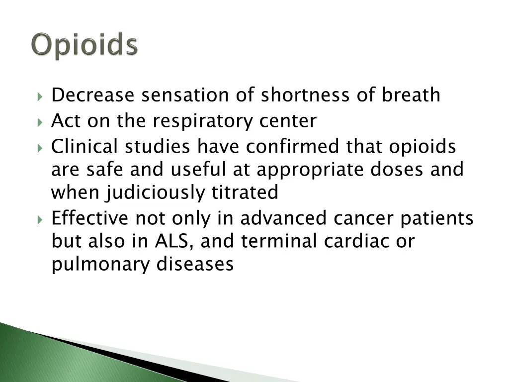 decrease sensation of shortness of breath