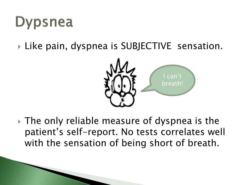 like pain dyspnea is subjective sensation