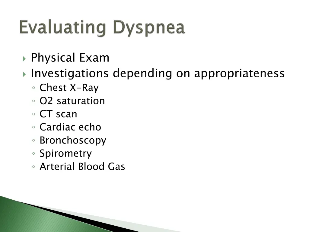 physical exam investigations depending