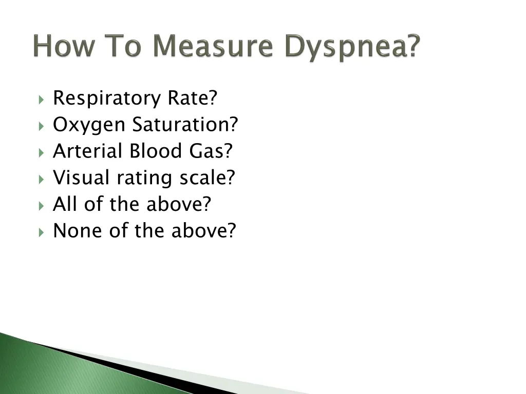 respiratory rate oxygen saturation arterial blood