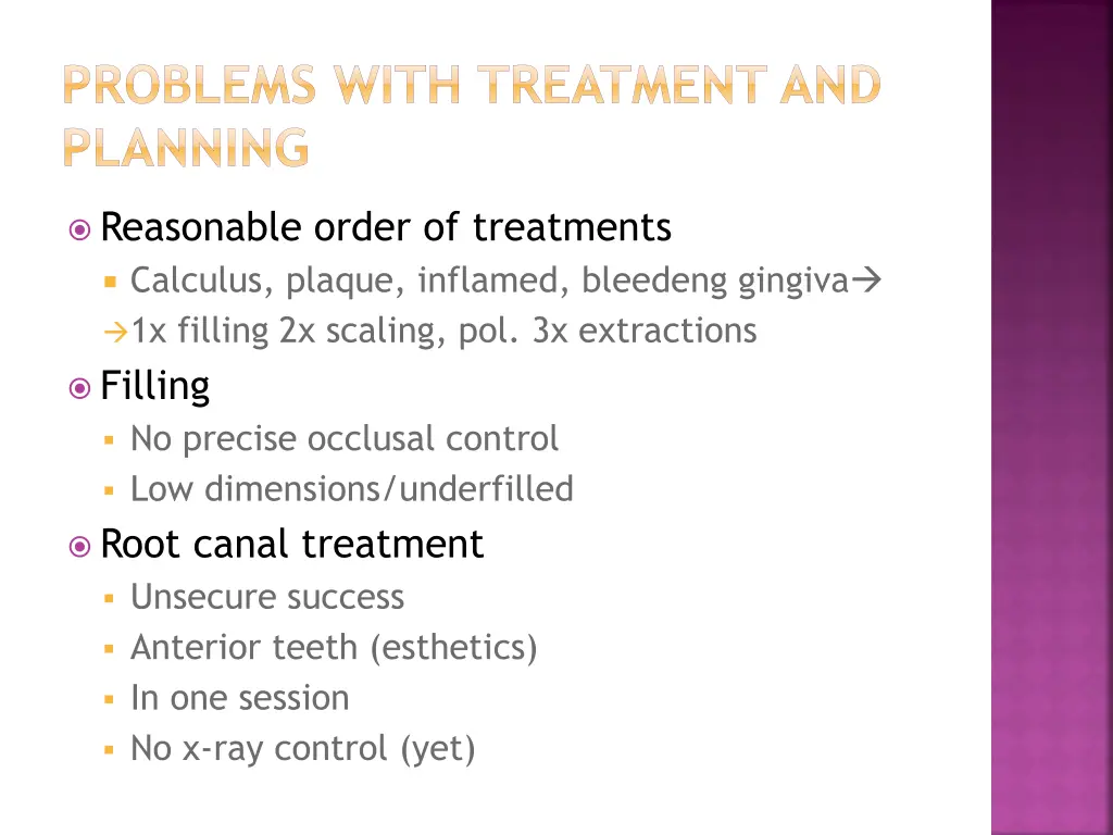 problems with treatment and planning 1