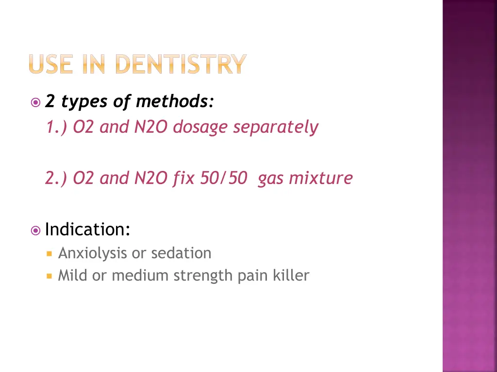 use in dentistry