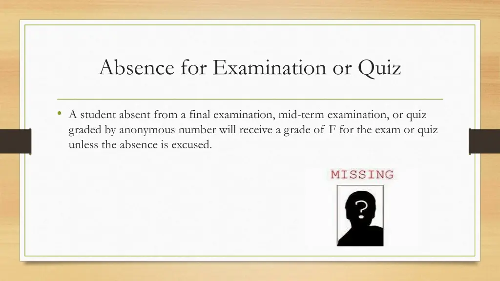 absence for examination or quiz