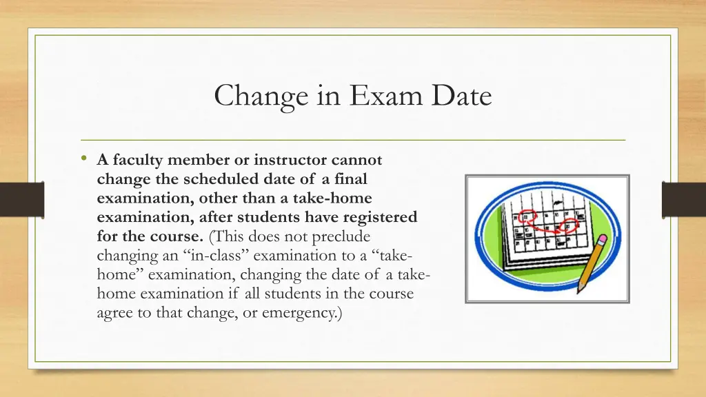 change in exam date