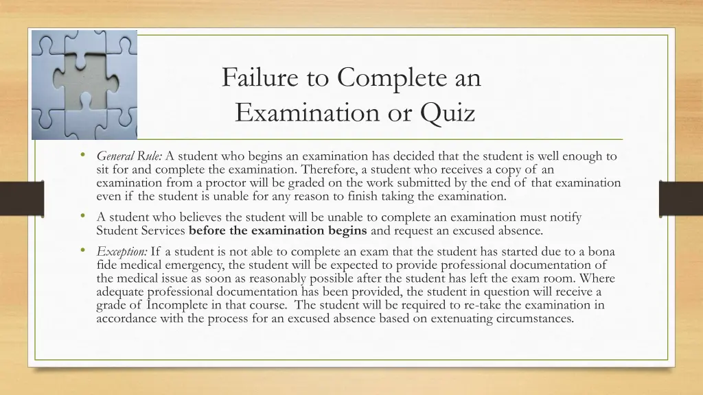 failure to complete an examination or quiz