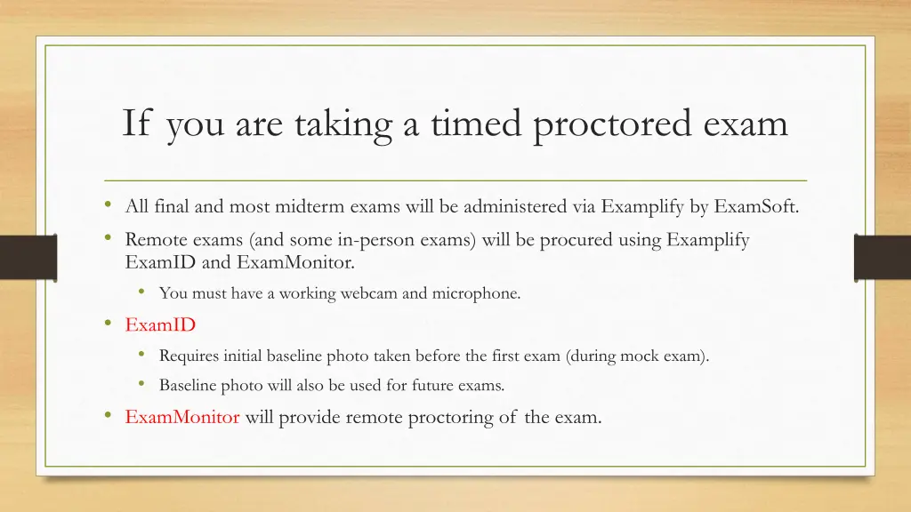 if you are taking a timed proctored exam