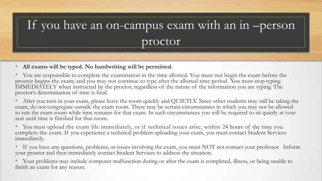 if you have an on campus exam with an in person