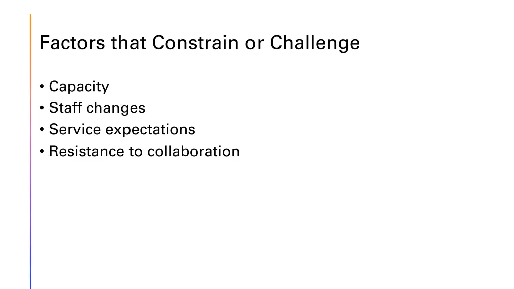 factors that constrain or challenge