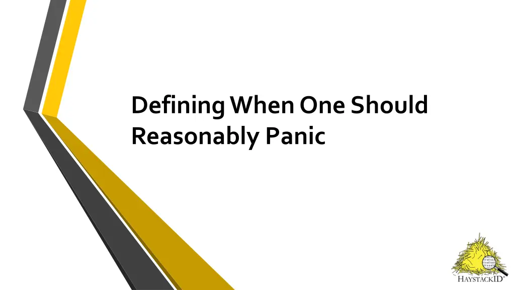 defining when one should reasonably panic