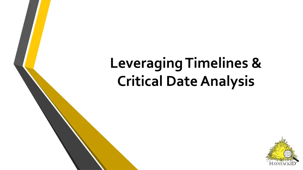 leveraging timelines critical date analysis