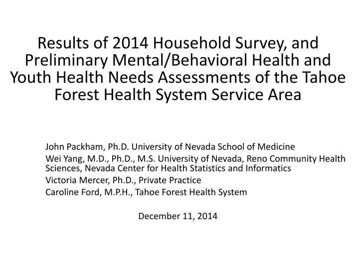 results of 2014 household survey and preliminary