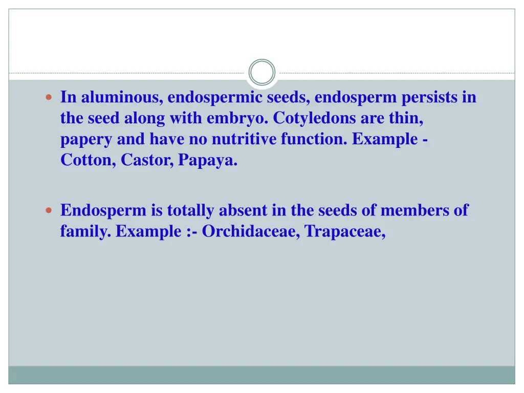 in aluminous endospermic seeds endosperm persists