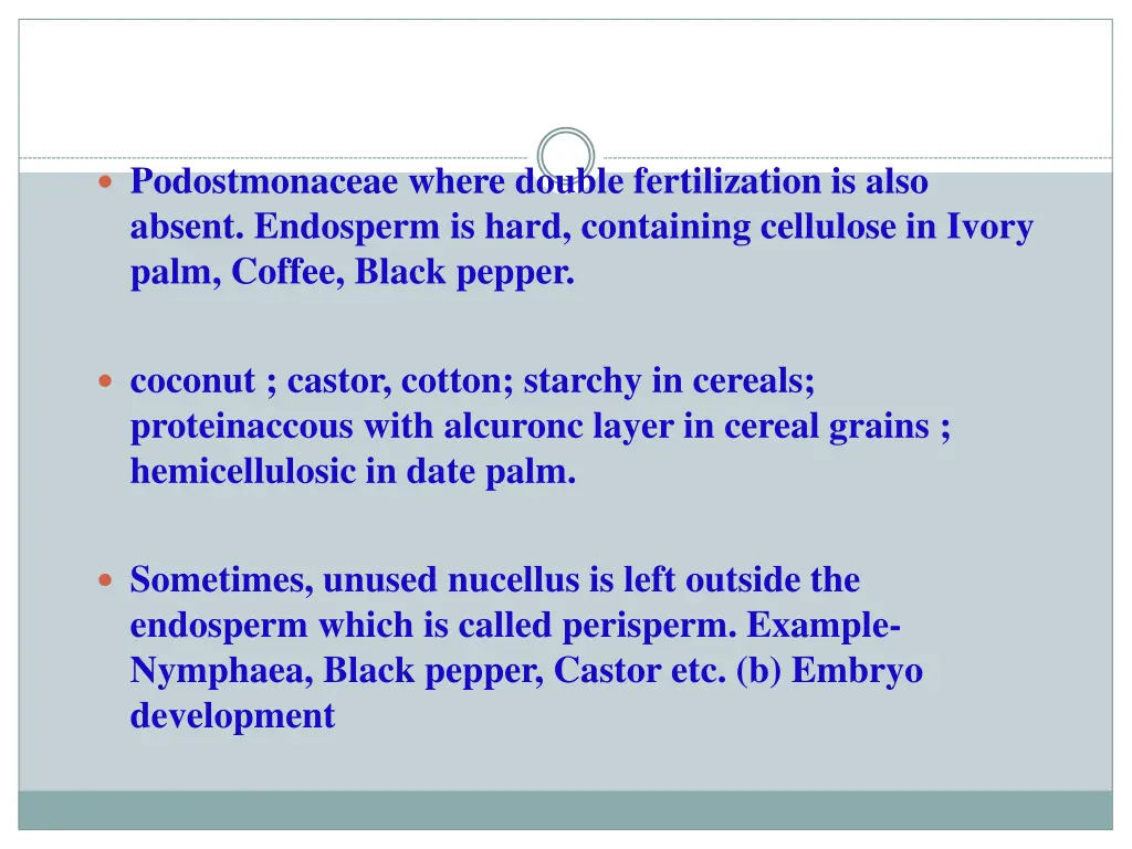 podostmonaceae where double fertilization is also