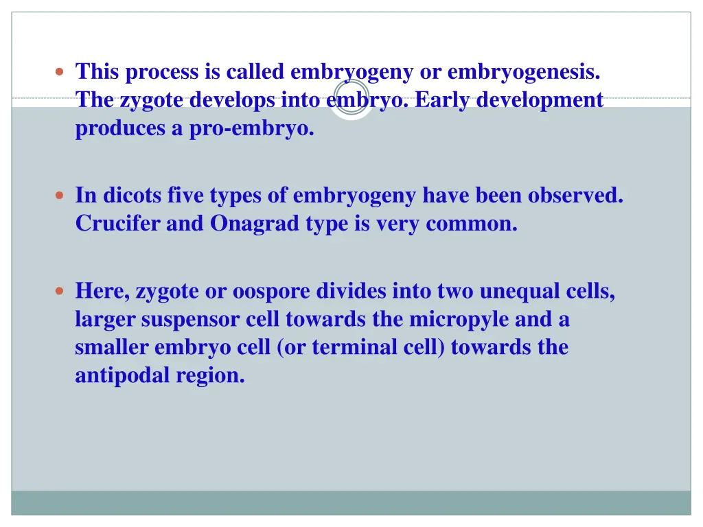 this process is called embryogeny