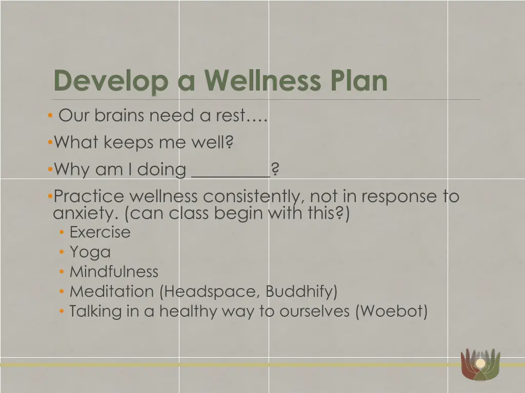 develop a wellness plan our brains need a rest