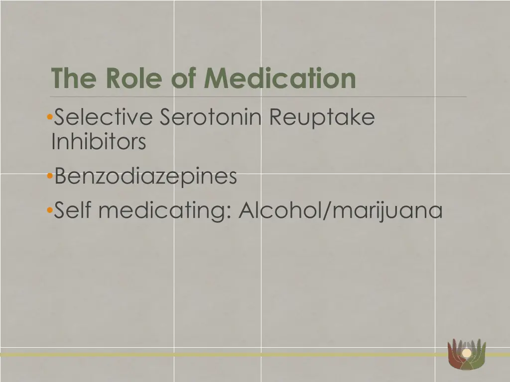 the role of medication selective serotonin